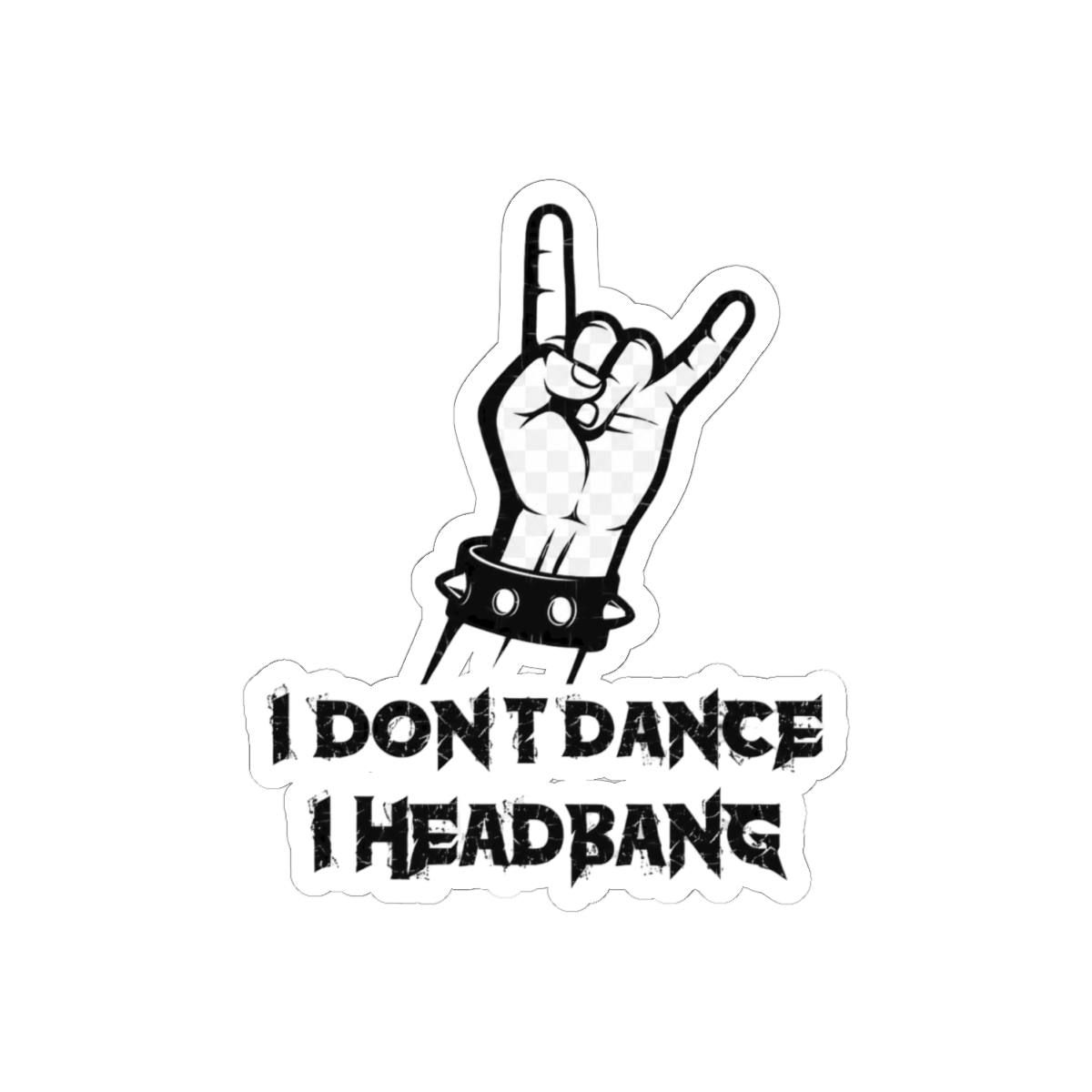 I Don't Dance, I Headbang Bold Sticker Decal - alternate angle 1, merchandise